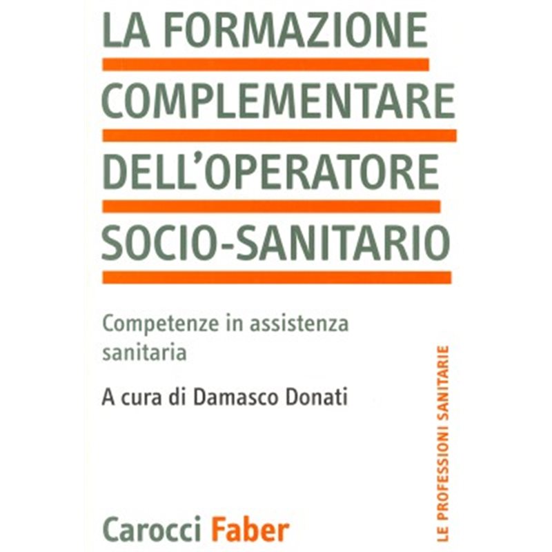 LA FORMAZIONE COMPLEMENTARE DELL'OPERATORE SOCIO-SANITARIO